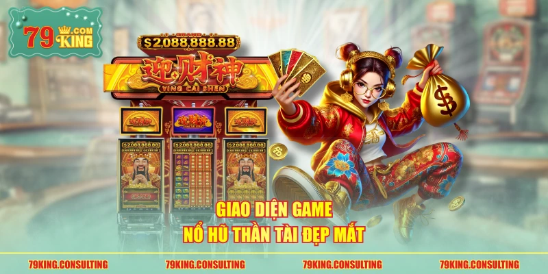 Giao diện game nổ hũ Thần Tài đẹp mắt